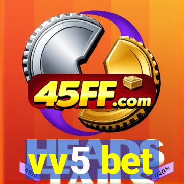 vv5 bet